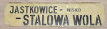 Jastkowice - Stalowa Wola